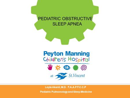 PEDIATRIC OBSTRUCTIVE SLEEP APNEA