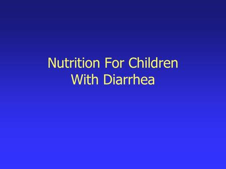 Nutrition For Children With Diarrhea