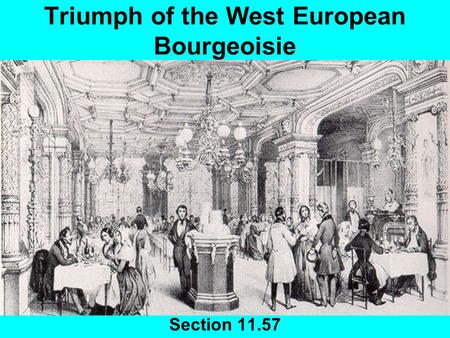 Triumph of the West European Bourgeoisie