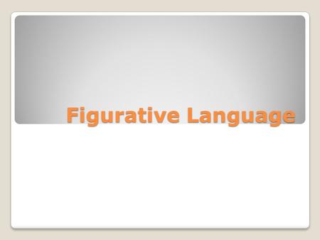 Figurative Language.