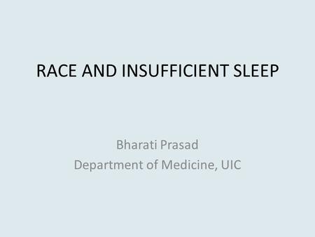 RACE AND INSUFFICIENT SLEEP