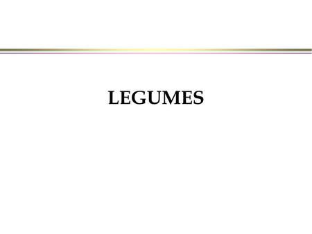 LEGUMES.