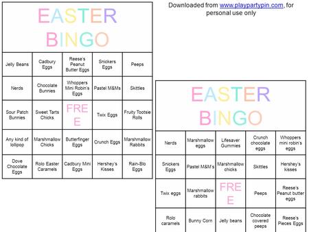 EASTERBINGOEASTERBINGO Jelly Beans Cadbury Eggs Reese’s Peanut Butter Eggs Snickers Eggs Peeps Nerds Chocolate Bunnies Whoppers Mini Robin’s Eggs Pastel.