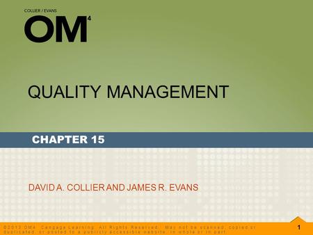 QUALITY MANAGEMENT CHAPTER 15 DAVID A. COLLIER AND JAMES R. EVANS.