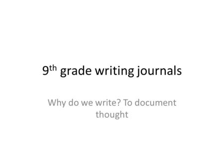 9th grade writing journals