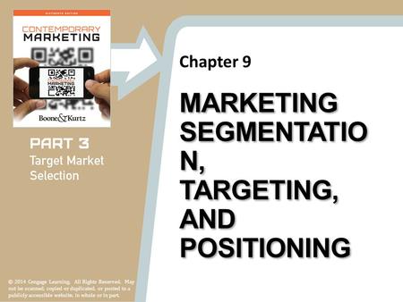 Chapter 9 © 2014 Cengage Learning. All Rights Reserved. May not be scanned, copied or duplicated, or posted to a publicly accessible website, in whole.