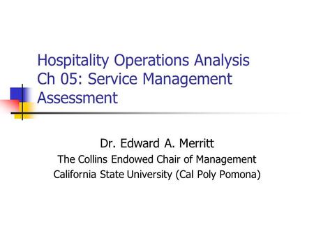 Hospitality Operations Analysis Ch 05: Service Management Assessment