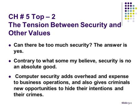 CH # 5 Top – 2 The Tension Between Security and Other Values