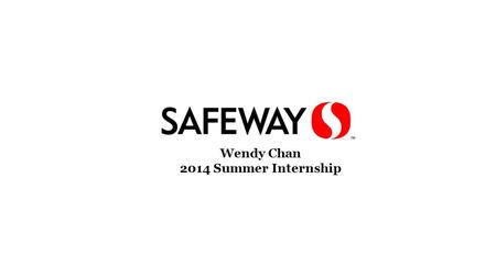 Wendy Chan 2014 Summer Internship. 4 th year at UC Davis Managerial Economics Economics & Business Student Association UC Davis Office of Research, Student.