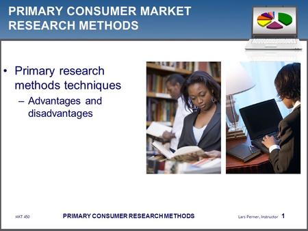 PRIMARY CONSUMER MARKET RESEARCH METHODS