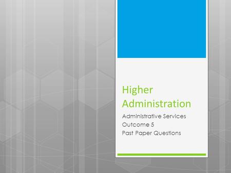 Higher Administration