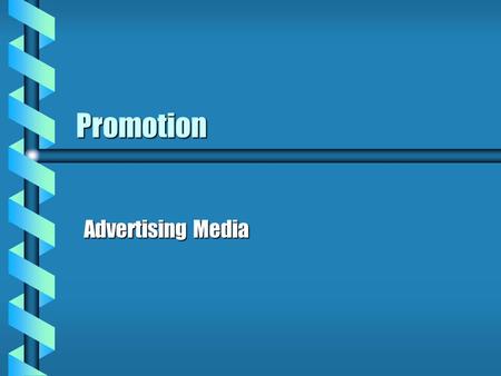 Promotion Advertising Media.