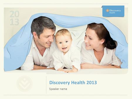 Discovery Health 2013 Speaker name.