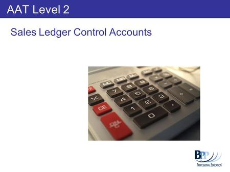 AAT Level 2 Sales Ledger Control Accounts.