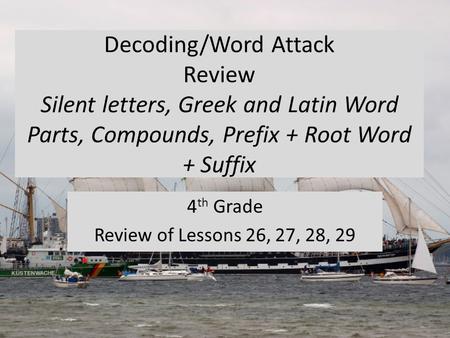 4th Grade Review of Lessons 26, 27, 28, 29