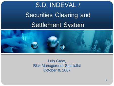 S.D. INDEVAL / Securities Clearing and Settlement System