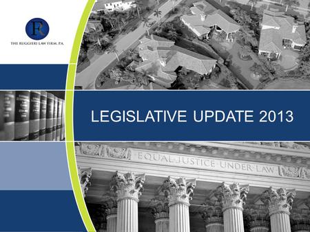 LEGISLATIVE UPDATE 2013. IN THIS SECTION: Point 1 Point 2 Point 3 Point 4 Point 5 Point 6 Point 7 Changes Affecting All Associations IN THIS SECTION: