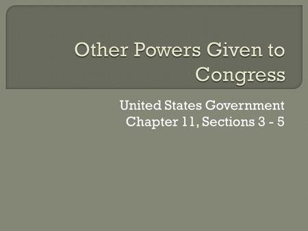 United States Government Chapter 11, Sections 3 - 5.