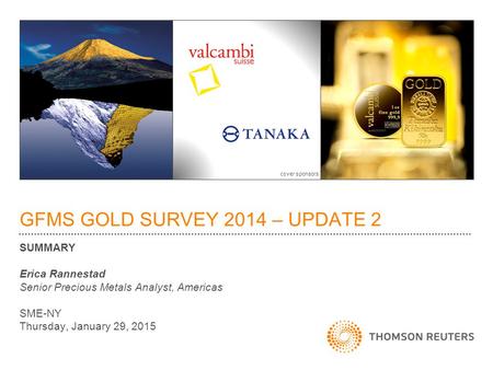 GFMS GOLD SURVEY 2014 – UPDATE 2