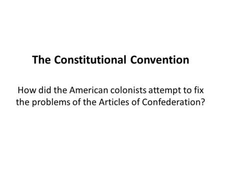 The Constitutional Convention