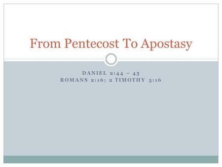 From Pentecost To Apostasy