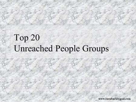 Top 20 Unreached People Groups