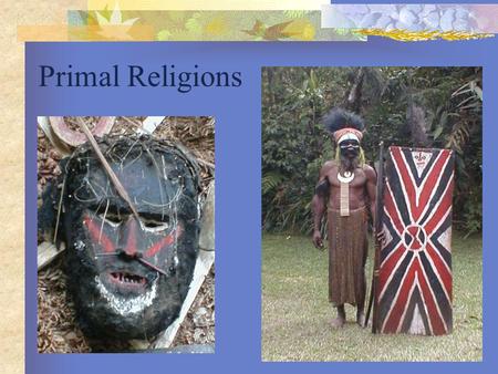 Primal Religions.