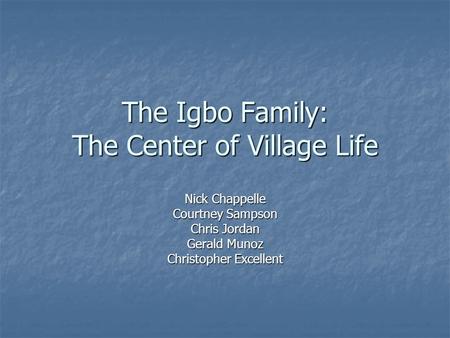 The Igbo Family: The Center of Village Life