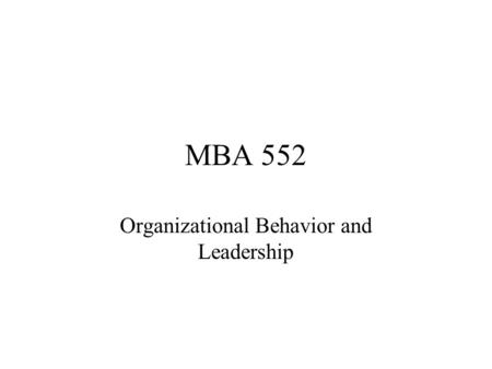 Organizational Behavior and Leadership