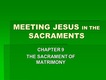 MEETING JESUS IN THE SACRAMENTS