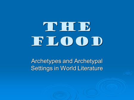 Archetypes and Archetypal Settings in World Literature