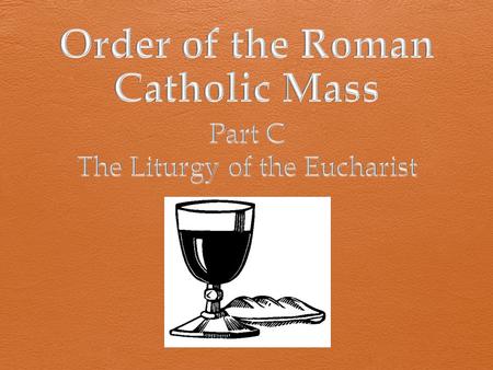 Order of the Roman Catholic Mass