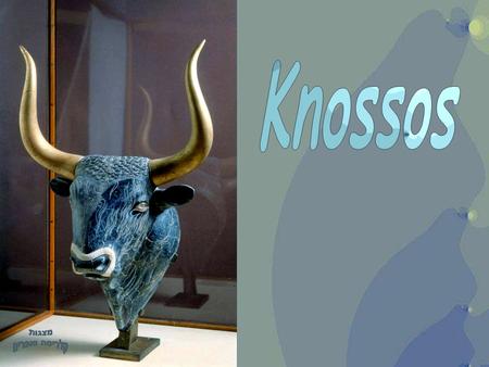 Knossos קנוסוס העיר הגדולה והחשובה ביותר של התרבות המינואית (Minoan civilization). היא משתרעת על שטח של מעל 20,000 מר. אתר זה הוא האתר הארכיאולוגי החשוב.