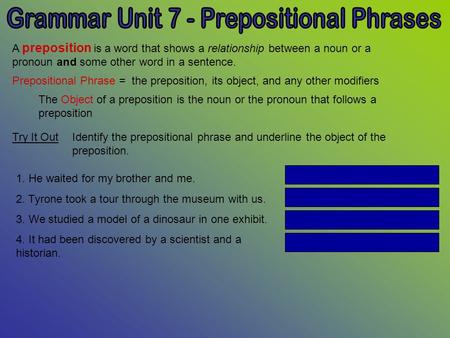 Grammar Unit 7 - Prepositional Phrases