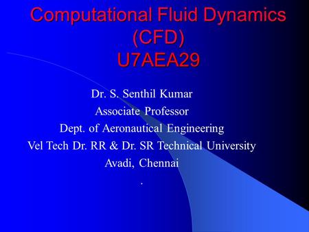 Computational Fluid Dynamics (CFD) U7AEA29