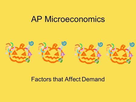 AP Microeconomics Factors that Affect Demand. Reasons for Shifts in a Demand Curve There is a very clear distinction between a change in quantity demanded.