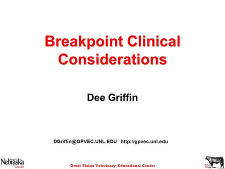 Breakpoint Clinical Considerations