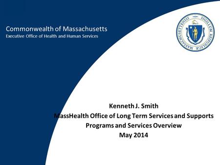 MassHealth Office of Long Term Services and Supports