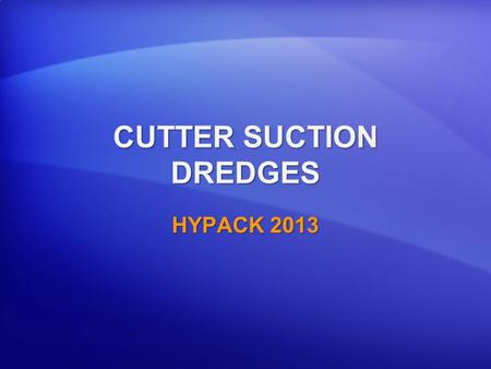 CUTTER SUCTION DREDGES