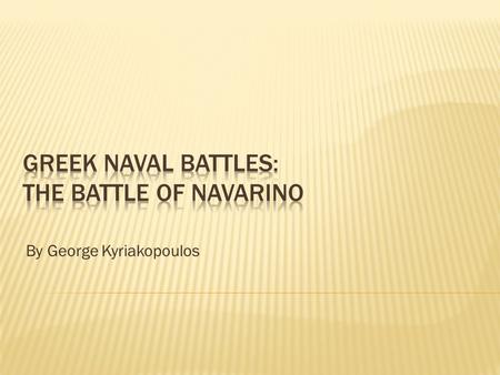 By George Kyriakopoulos. During the Greek revolutionary war of independence (1821-1832), the Greeks fought for their freedom after 400 years of Turkish.