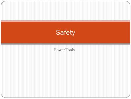 Power Tools Safety. Portable Circular Saws Stock must be well supported in such a way that the kerf will not close and bind the blade.. Thin materials.