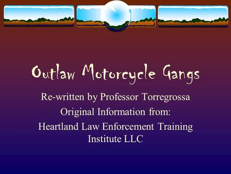 Outlaw Motorcycle Gangs