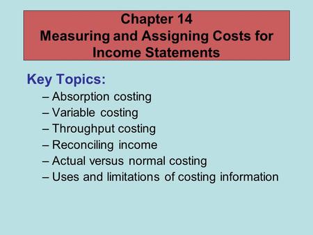 Chapter 14 Measuring and Assigning Costs for Income Statements