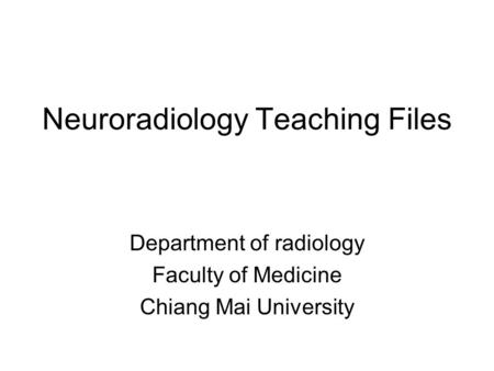 Neuroradiology Teaching Files