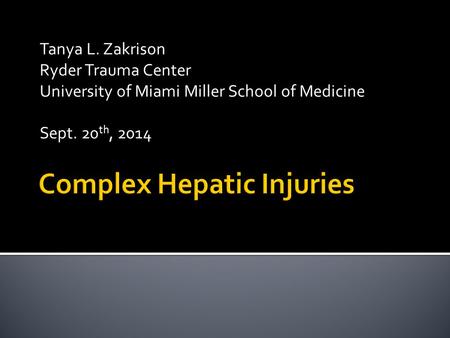 Complex Hepatic Injuries