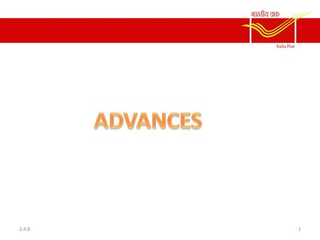 2.4.81. NON-INT BEARING ADVANCES 1.Festival Advance 2.Flood/Drought Advance 3.Cycle Advance 4.Warmcloth Advance 2.4.82.