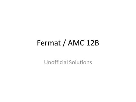 Fermat / AMC 12B Unofficial Solutions. Problem 23. Three people share a motorcycle to reach a destination 135km away. Two people can ride a motorcycle.