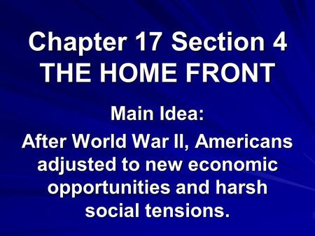 Chapter 17 Section 4 THE HOME FRONT