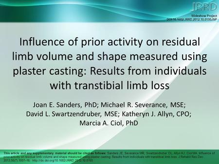 This article and any supplementary material should be cited as follows: Sanders JE, Severance MR, Swartzendruber DL, Allyn KJ, Ciol MA. Influence of prior.