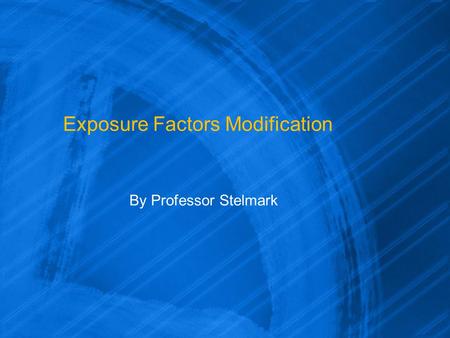 Exposure Factors Modification